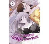 I Can't Believe I Slept With You! - Tome 2