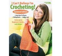 I Cant Believe Im Crocheting by Leisure Arts Leisure Arts (Auteur)