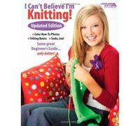 I Cant Believe Im Knitting! Updated Version - [Livre en VO] Leisure Arts (Auteur)