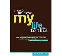 I Can't Believe My Life Has Come To This