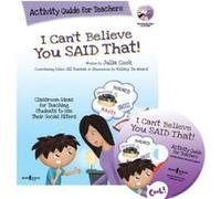 I Cant Believe You Said That Activity Guide for Teachers by Julia Julia Cook Cook Julia Julia Cook Cook (Auteur)