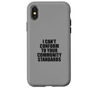 I Can't Conform to Your Community Standards HOA Rebel Outlaw Coque pour iPhone X/XS