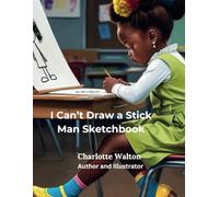 I Can't Draw a Stick Man Sketchbook