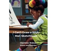 I Can't Draw a Stick Man Sketchbook