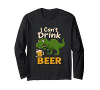 I Can't Drink Beer Dinosaur Funny T-Rex Beer Drinking Humour Manche Longue