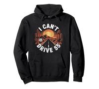 I Can't Drive 55 Funny 55th Birthday Party Fathers Day Sweat à Capuche