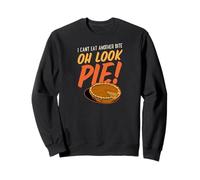I Can't Eat Another Bite Oh Look Pie - Citrouille de Thanksgiving Sweatshirt