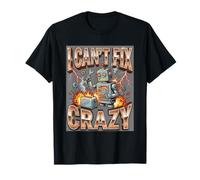 I Can't Fix Crazy Funny Robot Réparation Grille-Pain T-Shirt