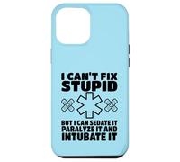 I Can't Fix Stupid But I Can Sedate It Funny Paramedic EMT Coque pour iPhone 12 Pro Max