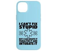I Can't Fix Stupid But I Can Sedate It Funny Paramedic EMT Coque pour iPhone 14 Plus