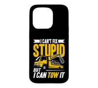 I Can't Fix Stupid But I Can Tow It Dépanneuse Dépanneuse Wrecker Coque pour iPhone 15 Pro