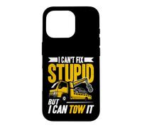 I Can't Fix Stupid But I Can Tow It Dépanneuse Dépanneuse Wrecker Coque pour iPhone 16 Pro
