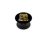 I Can't Fix Stupid But I Can Tow It Dépanneuse Dépanneuse Wrecker PopSockets PopGrip Adhésif