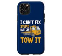 I Can't Fix Stupid But I Can Tow It Funny Tow It Pilote de dépanneuse Coque pour iPhone 11 Pro