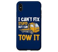 I Can't Fix Stupid But I Can Tow It Funny Tow It Pilote de dépanneuse Coque pour iPhone XS Max