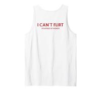 I Can't Flirt I'm Afraid of Women (à l'arrière) Rencontres drôles Débardeur