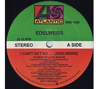 I Can't Get No... (Edelweiss)