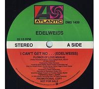 I Can't Get No. Edelweiss [Import]
