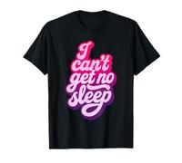 I Can't Get No Sleep Phrase Humour Festival Techno Musique T-Shirt