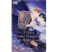 I Can't Get Through the Night Alone – TOKYOPOP