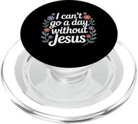 I Can't Go A Day Without Jesus - PopSockets PopGrip pour MagSafe