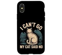 I Can't Go My Cat Said No Pet Lover Animal Excuse |- Coque pour iPhone X/XS