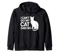 I Can't Go My Cat Said No Pet Lover Animal Excuse |- Sweat à Capuche