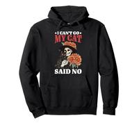 I Can't Go My Cat Said No Pet Lover Animal Excuse Sweat à Capuche