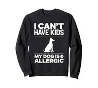 I Can't Have Kids My Cat is Allergic Sweatshirt