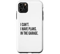 I Can't I Have Plans in The Garage Funny Father Car Mechanic Coque pour iPhone 11 Pro Max