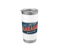 I Can't I Have Plans In The Garage Gobelet isotherme en acier inoxydable double paroi