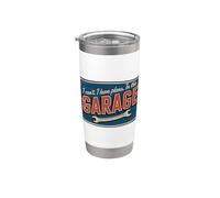 I Can't I Have Plans In The Garage Gobelet isotherme en acier inoxydable double paroi