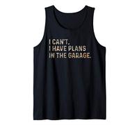 I Cant I Have Plans In The Garage Grunge Style Car Mechanic Débardeur