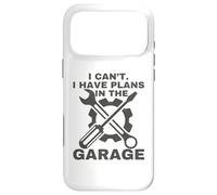 I Can't I Have Plans in The Garage Mechanic Car Amateur Coque pour iPhone 17 Pro Max