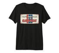 I Can't I Have Plans in The Garage T-Shirt Haut de Gamme