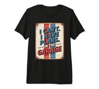 I Can't I Have Plans in The Garage T-Shirt Haut de Gamme