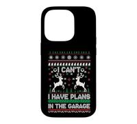 I Can't I Have Plans in The Garage Ugly Christmas Coque pour iPhone 14 Pro