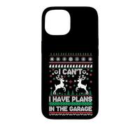 I Can't I Have Plans in The Garage Ugly Christmas Coque pour iPhone 15