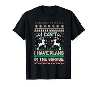 I Can't I Have Plans in The Garage Ugly Christmas T-Shirt