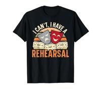 I Can't I Have Rehearsals, Amateur de théâtre, interprète de Broadway T-Shirt Graphique avec Valeur, Homme, Noir, M