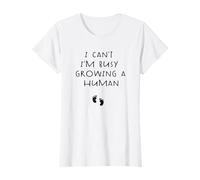 i can't i'm busy growing a human Pregnancy Annonce Mom T-Shirt