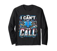I Can't I'm on Call Médecin de la santé Passion ||- Manche Longue