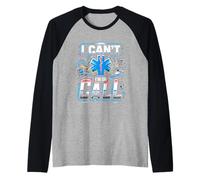 I Can't I'm on Call Médecin de la santé Passion ||- Manche Raglan