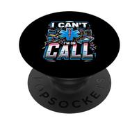 I Can't I'm on Call Médecin de la santé Passion ||- PopSockets PopGrip Adhésif