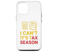 I Can't It's Tax Season Comptabilité Fun Comptable CPA Coque pour iPhone 12/12 Pro