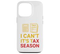 I Can't It's Tax Season Comptabilité Fun Comptable CPA Coque pour iPhone 13 Pro