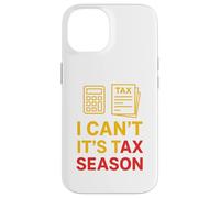 I Can't It's Tax Season Comptabilité Fun Comptable CPA Coque pour iPhone 14