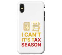 I Can't It's Tax Season Comptabilité Fun Comptable CPA Coque pour iPhone X/XS
