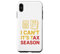 I Can't It's Tax Season Comptabilité Fun Comptable CPA Coque pour iPhone XS Max