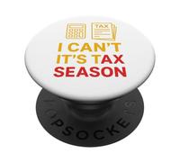 I Can't It's Tax Season Comptabilité Fun Comptable CPA PopSockets PopGrip Adhésif